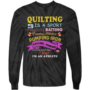 Quilting Is A Sport Funny Quilt Sayings Sewer Quilter Tie-Dye Long Sleeve Shirt