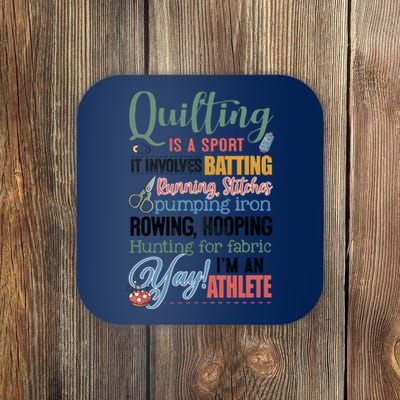 Quilting Is A Sport It Involves Batting Running Stitches Pumping Iron Coaster