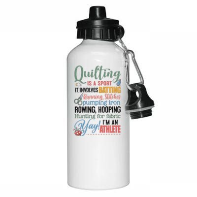 Quilting Is A Sport It Involves Batting Running Stitches Pumping Iron Aluminum Water Bottle