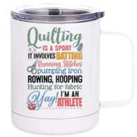 Quilting Is A Sport It Involves Batting Running Stitches Pumping Iron 12 oz Stainless Steel Tumbler Cup