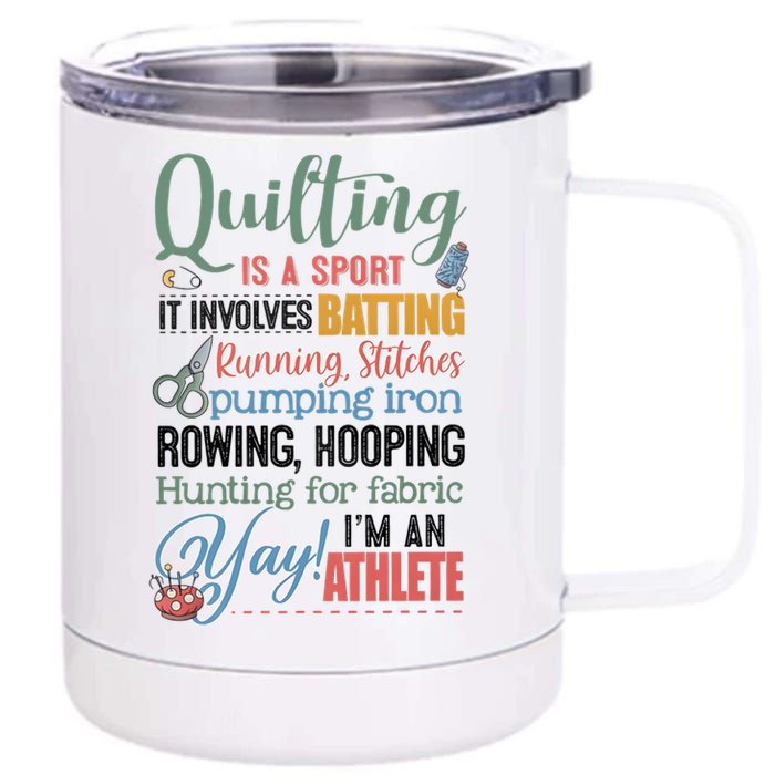 Quilting Is A Sport It Involves Batting Running Stitches Pumping Iron 12 oz Stainless Steel Tumbler Cup