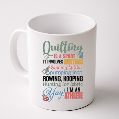 Quilting Is A Sport It Involves Batting Running Stitches Pumping Iron Coffee Mug