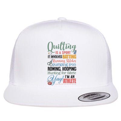 Quilting Is A Sport It Involves Batting Running Stitches Pumping Iron Flat Bill Trucker Hat