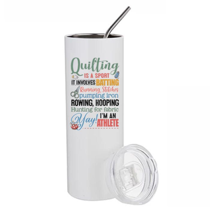 Quilting Is A Sport It Involves Batting Running Stitches Pumping Iron Stainless Steel Tumbler