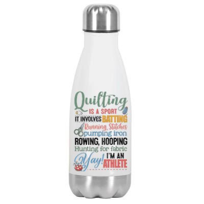 Quilting Is A Sport It Involves Batting Running Stitches Pumping Iron Stainless Steel Insulated Water Bottle