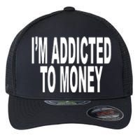 Quoted IM Addicted To Money Flexfit Unipanel Trucker Cap