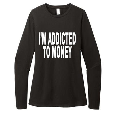 Quoted IM Addicted To Money Womens CVC Long Sleeve Shirt