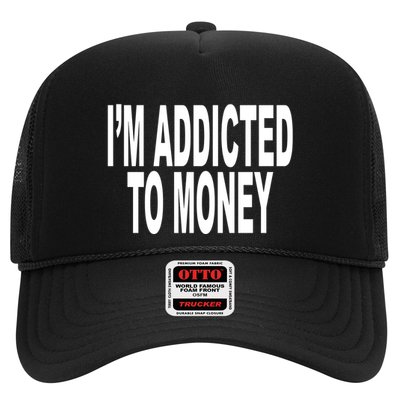 Quoted IM Addicted To Money Trucker Hat
