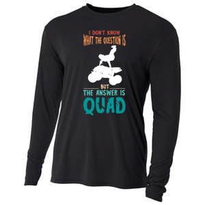 Quad I Don't Know The Question Four Wheeler Quad Biker Cooling Performance Long Sleeve Crew