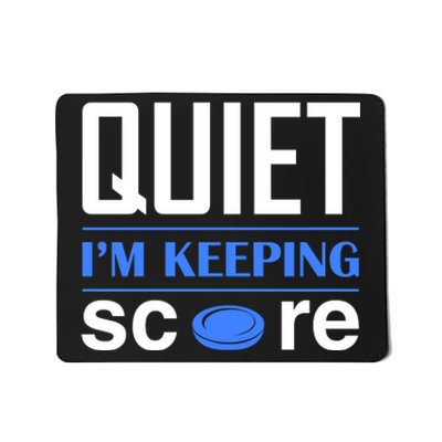 Quiet Im Keeping Score Mousepad