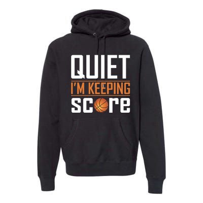 Quite I'm Keeping Score Premium Hoodie