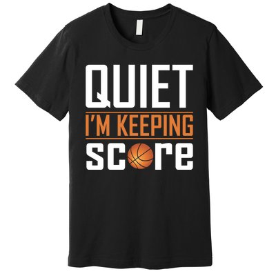 Quite I'm Keeping Score Premium T-Shirt