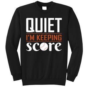 Quiet Im Keeping Score Sweatshirt