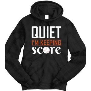 Quiet Im Keeping Score Tie Dye Hoodie