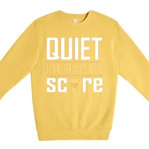 Quiet I'm Keeping Score Premium Crewneck Sweatshirt