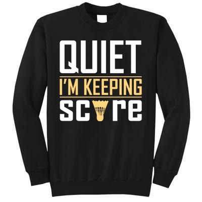 Quiet I'm Keeping Score Sweatshirt