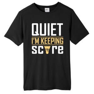 Quiet I'm Keeping Score Tall Fusion ChromaSoft Performance T-Shirt