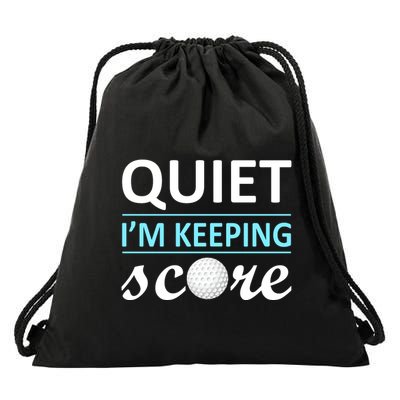 Quiet I'm Keeping Score Drawstring Bag