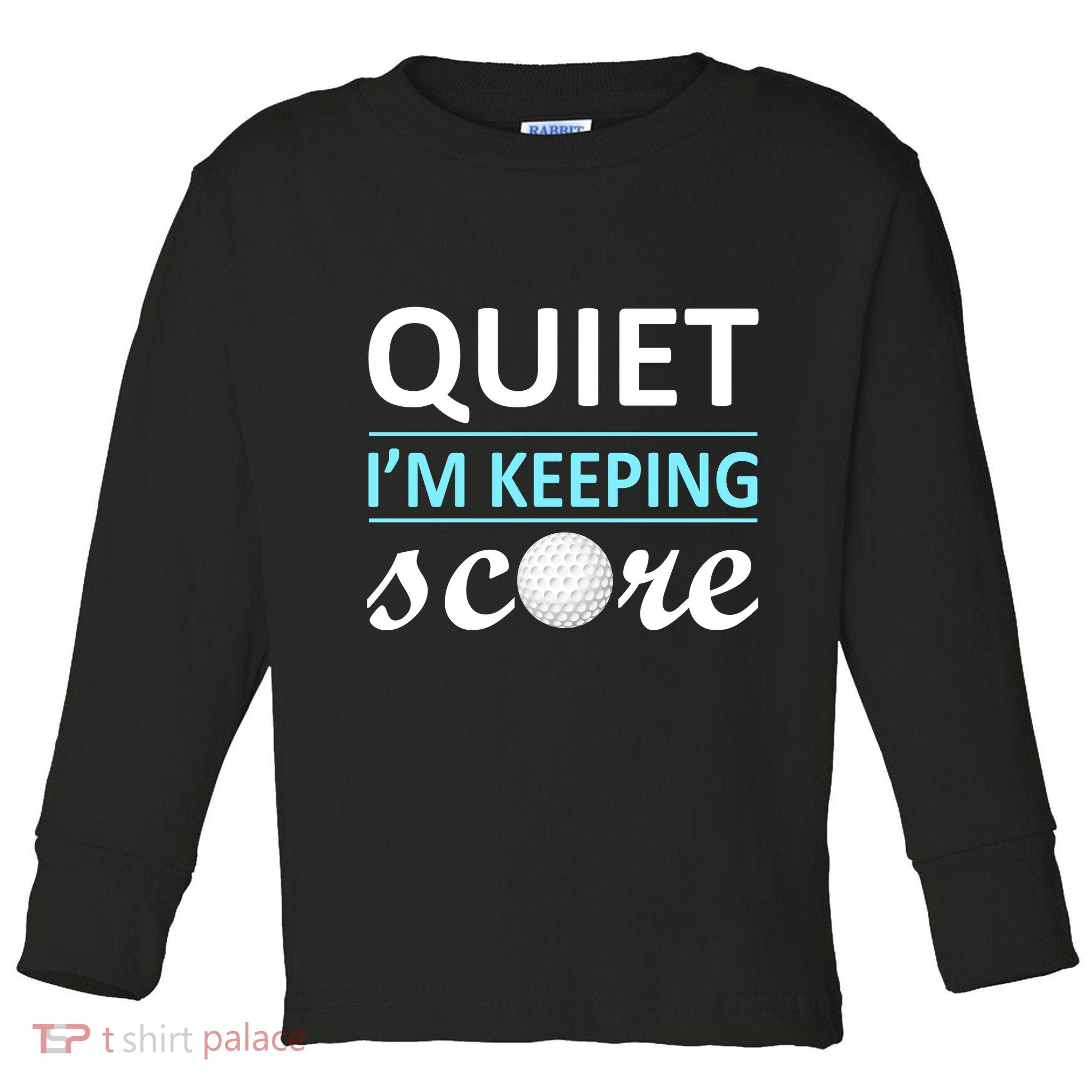 Quiet I'm Keeping Score Toddler Long Sleeve Shirt