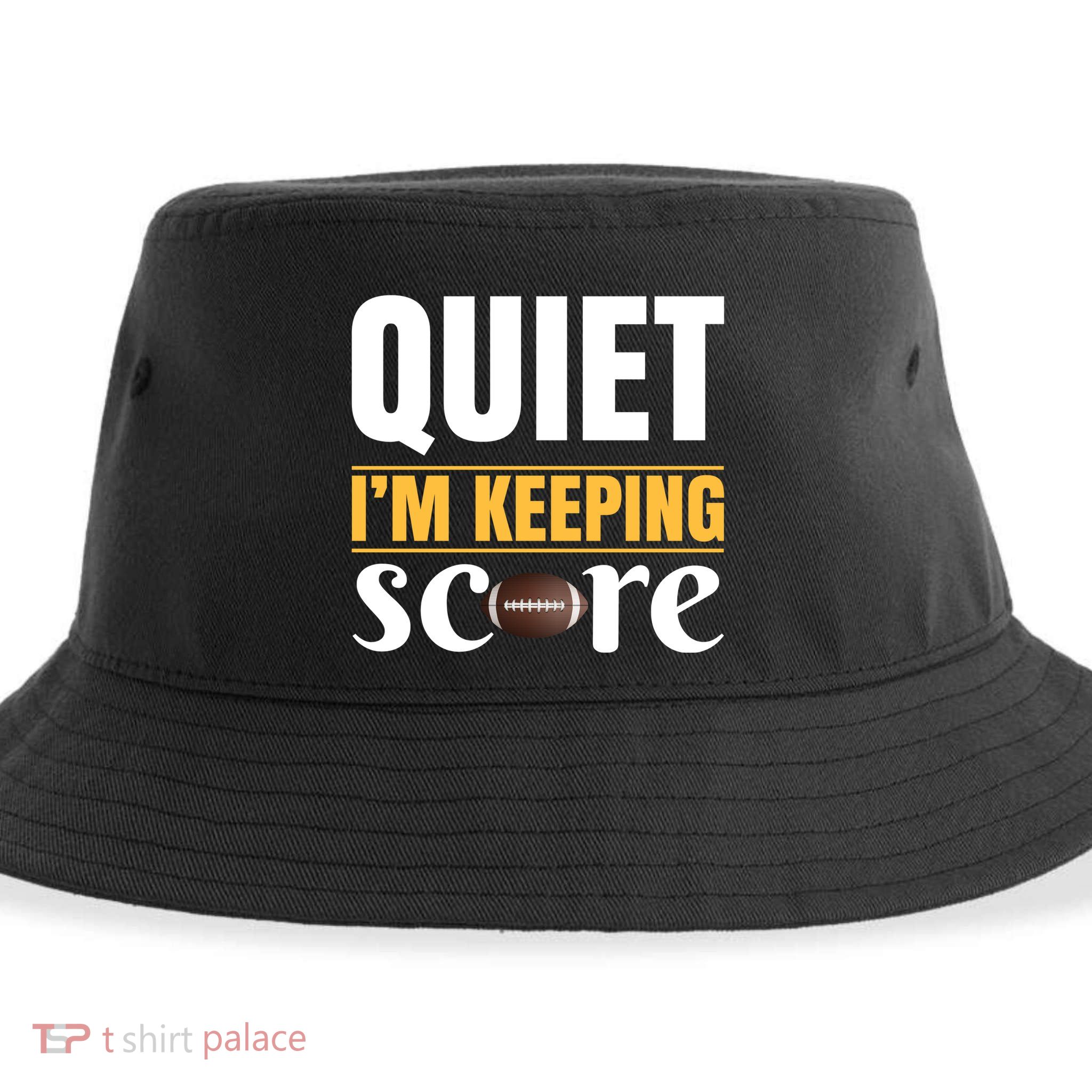 Quiet I'm Keeping Score Sustainable Bucket Hat
