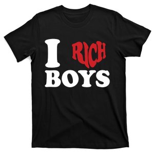 Qierraa I Love Rich Boy T-Shirt