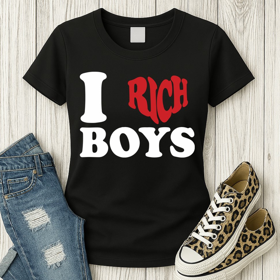 Qierraa I Love Rich Boy Womens T-Shirt