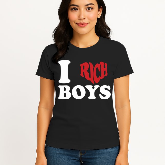 Qierraa I Love Rich Boy Womens T-Shirt