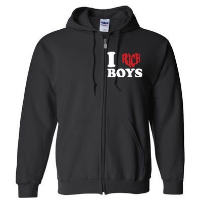 Qierraa I Love Rich Boy Full Zip Hoodie