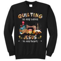 Quilting In My Veins Jesus In My Heart Funny Quilters Sweatshirt