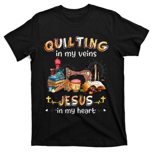 Quilting In My Veins Jesus In My Heart Funny Quilters T-Shirt