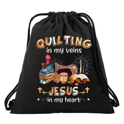 Quilting In My Veins Jesus In My Heart Funny Quilters Drawstring Bag