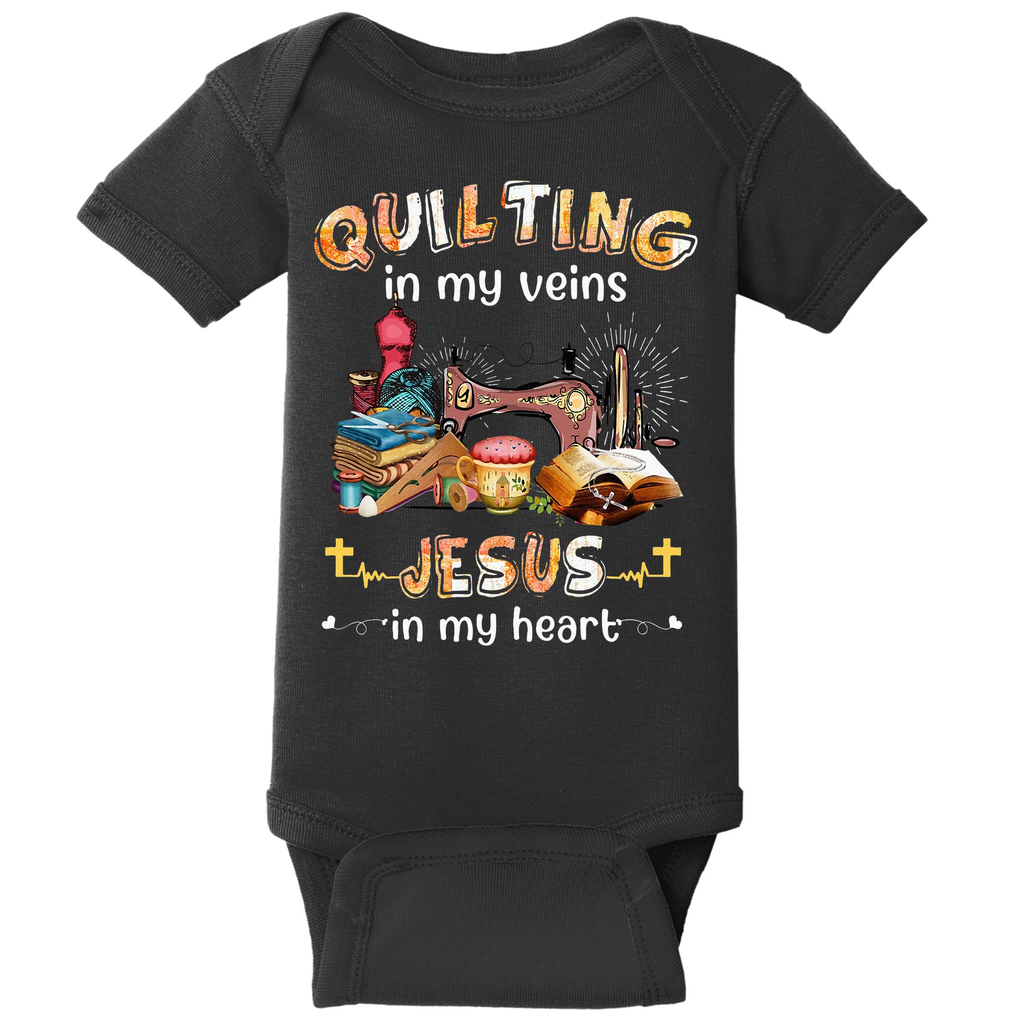 Quilting In My Veins Jesus In My Heart Funny Quilters Baby Bodysuit