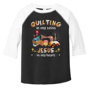 Quilting In My Veins Jesus In My Heart Funny Quilters Toddler Fine Jersey T-Shirt