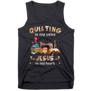 Quilting In My Veins Jesus In My Heart Funny Quilters Tank Top