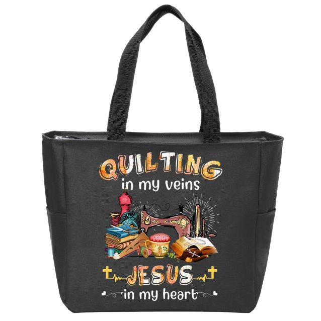 Quilting In My Veins Jesus In My Heart Funny Quilters Zip Tote Bag