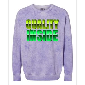 Quality Inside Meaningful Gift Colorblast Crewneck Sweatshirt