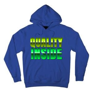 Quality Inside Meaningful Gift Tall Hoodie