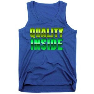 Quality Inside Meaningful Gift Tank Top