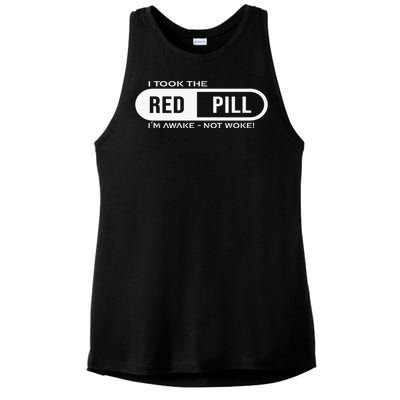 Quote I Took The Red Pill I'm Awake Not Woke Ladies PosiCharge Tri-Blend Wicking Tank