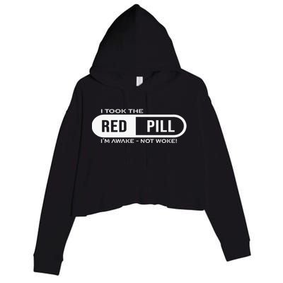 Quote I Took The Red Pill I'm Awake Not Woke Crop Fleece Hoodie