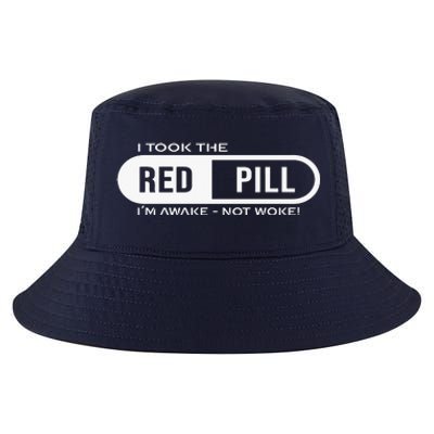 Quote I Took The Red Pill I'm Awake Not Woke Cool Comfort Performance Bucket Hat