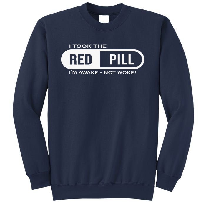 Quote I Took The Red Pill I'm Awake Not Woke Sweatshirt