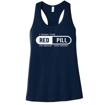 Quote I Took The Red Pill I'm Awake Not Woke Women's Racerback Tank