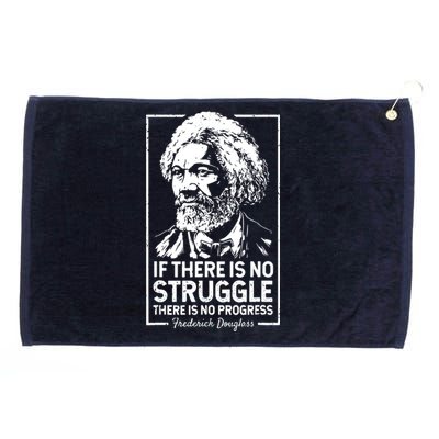 Quotes If There Is No Struggle There Is No Progress Grommeted Golf Towel