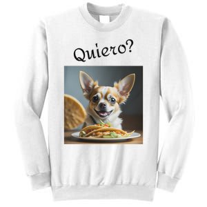 Quiero! I Want Taco! Funny Retro Chihuahua Sweatshirt