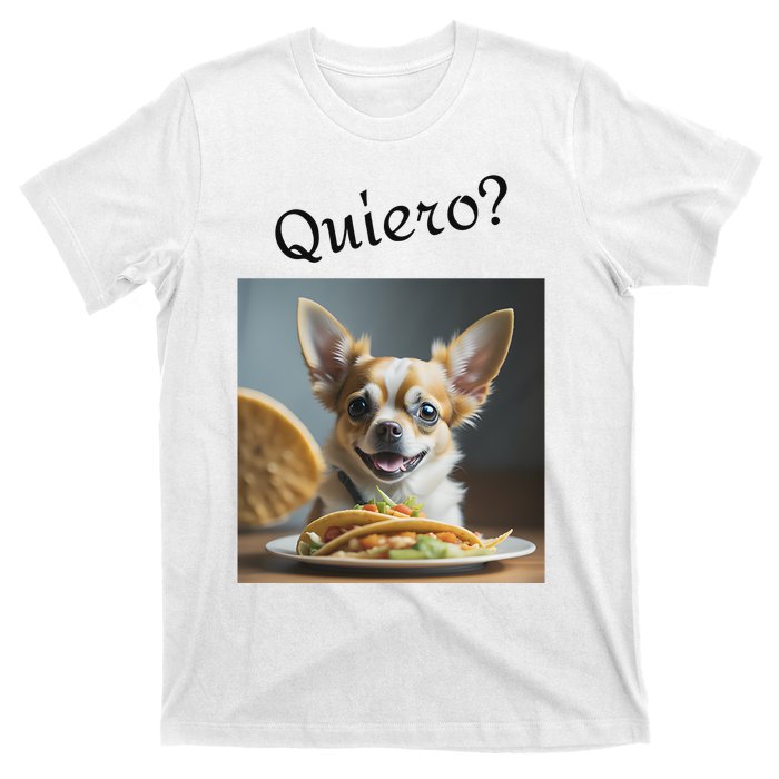 Quiero! I Want Taco! Funny Retro Chihuahua T-Shirt