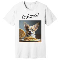 Quiero! I Want Taco! Funny Retro Chihuahua Premium T-Shirt