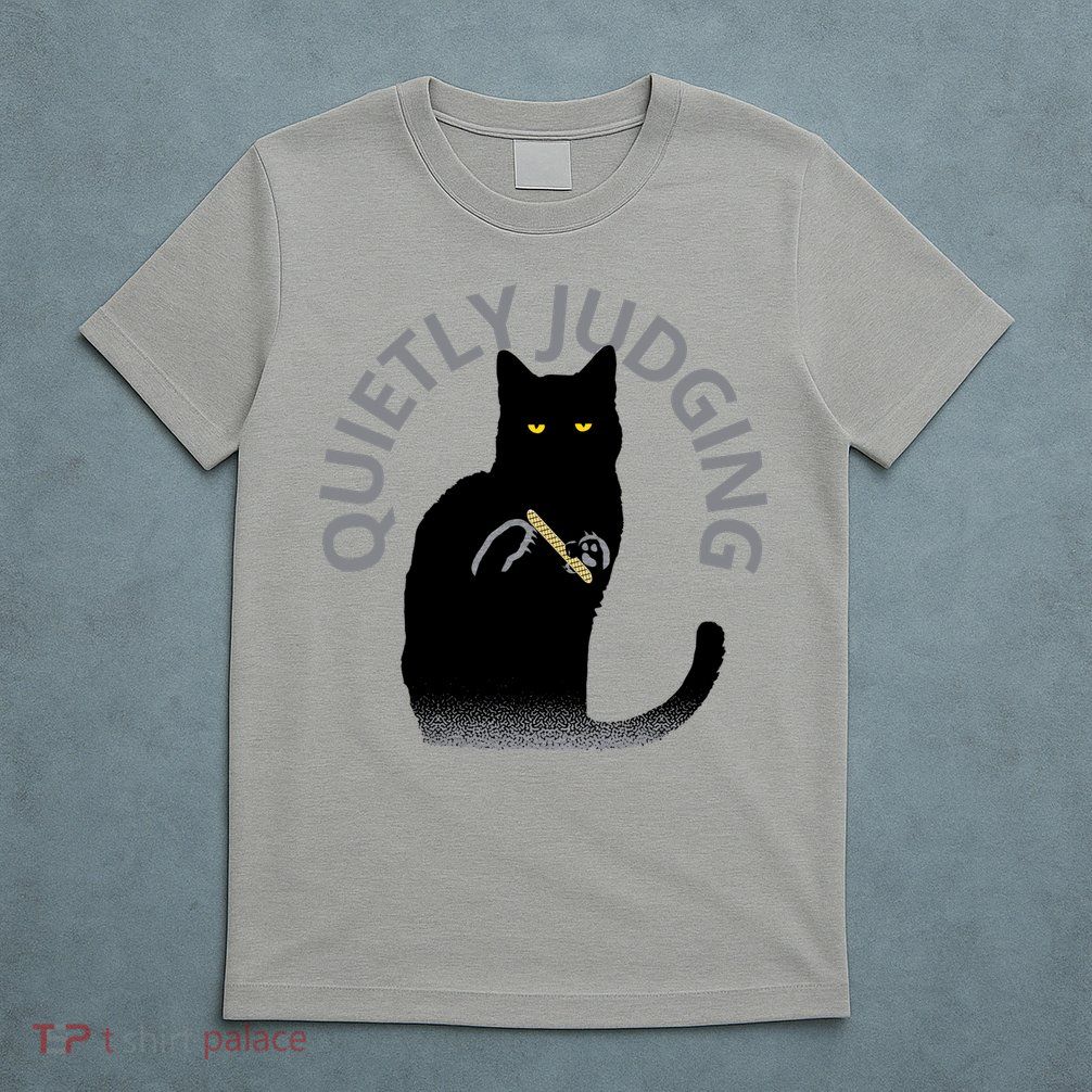 QUIETLY JUDGING LIMITED EDITION T-Shirt