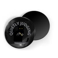 QUIETLY JUDGING LIMITED EDITION Magnet