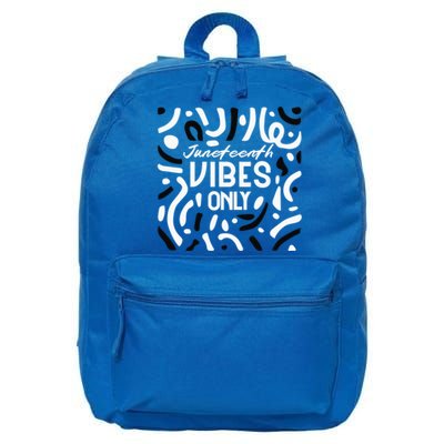 Quote Junenth Vibes Only Cool Gift 16 in Basic Backpack